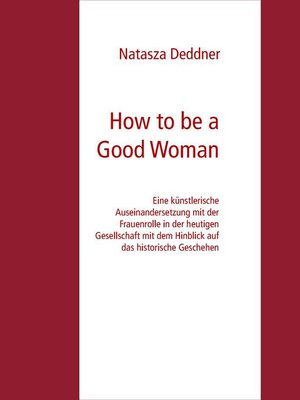 cover image of How to be a Good Woman